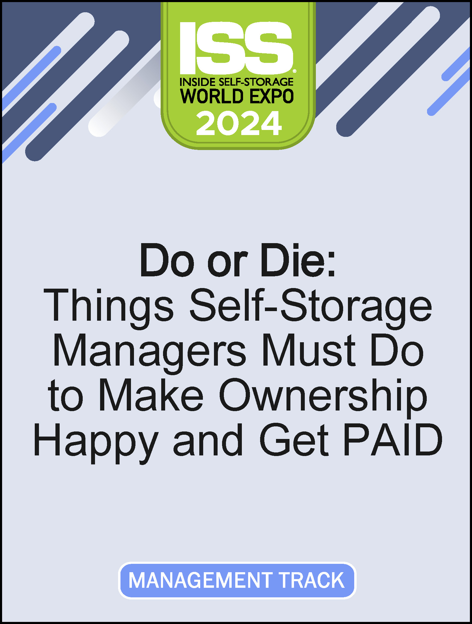 Video Pre-Order - Do or Die: Things Self-Storage Managers Must Do to Make Ownership Happy and Get PAID